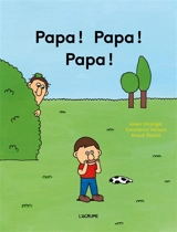 Papa ! Papa ! Papa ! - Julien Hirsinger