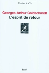 L'esprit de retour - Georges-Arthur Goldschmidt
