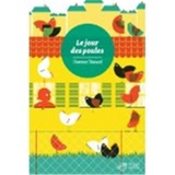 Le jour des poules - Florence Thinard
