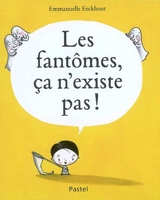 Les fantômes, ça n'existe pas ! - Emmanuelle Eeckhout