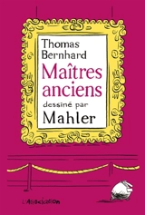 Maîtres anciens : comédie - Nicolas Mahler