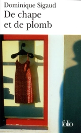 De chape et de plomb - Dominique Sigaud