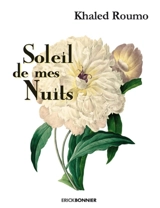 Soleil de mes nuits : instants spirituels - Khaled Roumo