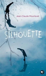 Silhouette - Jean-Claude Mourlevat