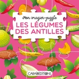 Les légumes des Antilles - Jade Amory
