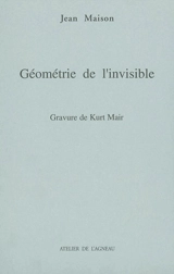 Géométrie de l'invisible - Jean Maison