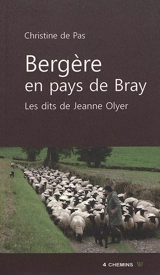 Bergère en pays de Bray : les dits de Jeanne Oyer - Jeanne Oyer