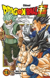Dragon ball super. Vol. 16. Le meilleur guerrier de l'univers - Akira Toriyama