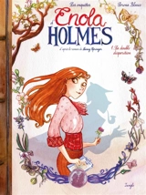 Les enquêtes d'Enola Holmes. Vol. 1. La double disparition - Serena Blasco