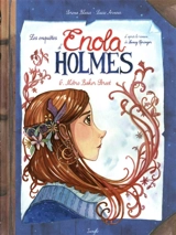Les enquêtes d'Enola Holmes. Vol. 6. Métro Baker street - Serena Blasco