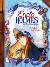 Les enquêtes d'Enola Holmes. Vol. 2. L'affaire Lady Alistair - Serena Blasco