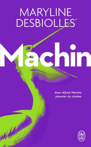 Machin - Maryline Desbiolles
