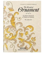 The world of ornament : complete coloured reprint. Die Welt der Ornamente : vollständiger kolorierter nachdruck. L'univers de l'ornement : réimpression complète en couleur - Albert Racinet
