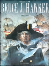 Bruce J. Hawker : l'intégrale. Vol. 1 - William Vance