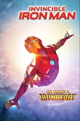 Invincible Iron Man : Ironheart. Vol. 1 - Brian Michael Bendis