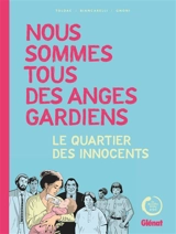 Nous sommes tous des anges gardiens : le quartier des innocents - Toldac