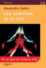 Les cicatrices de la nuit - Alexandre Galien
