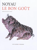 Le bon goût - Noyau