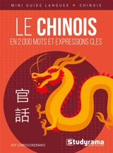 Le chinois : en 2.000 mots et expressions clés - Joy Chrissokerakis