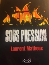 Sous pression - Laurent Mathoux