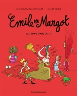 Emile et Margot. Vol. 6. Ils sont partout ! - Anne Didier