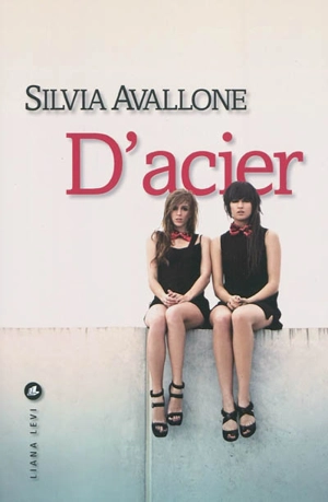 D'acier - Silvia Avallone