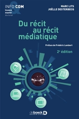 Du récit au récit médiatique - Marc Lits