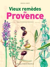 Vieux remèdes de Provence - Magali Amir