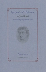La chute d'Hypérion. Adonaïs : extraits. La nuée - John Keats
