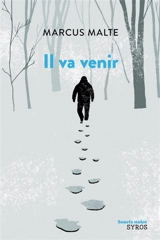 Il va venir - Marcus Malte