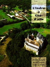 L'Indre à tire-d'aile - Gérard Coulon