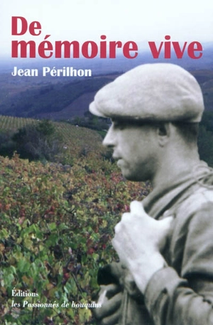 De mémoire vive - Jean Périlhon