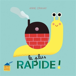 Le plus rapide ! - Anne Crahay