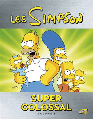 Les Simpson : super colossal. Vol. 1 - Matt Groening