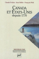 Canada et Etats-Unis depuis 1770 - Claude Fohlen