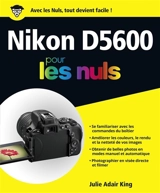 Nikon D5600 pour les nuls - Julie Adair King
