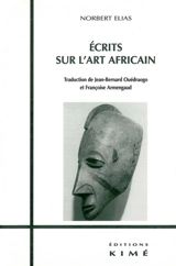 Ecrits sur l'art africain - Norbert Elias