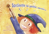 Sorcinette la petite sorcière - Cécile Lamare