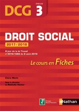 Droit social, DCG, épreuve 3 : le cours en fiches : 2017-2018 - Claire Morin