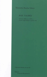 Baie talibée. Effacez ce CFA : poème tragicomique à quatre voix - Mamadou Bamba