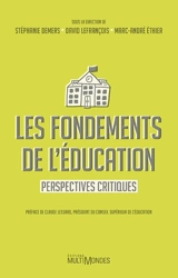Les fondements de l'éducation : perspectives critiques