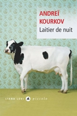 Laitier de nuit - Andreï Kourkov