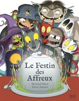 Le festin des affreux - Meritxell Marti