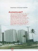 Alphavilles ? : Acapulco, Albuquerque, Antwerpen... - Dominique Gonzalez-Foerster