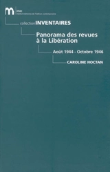 Panorama des revues à la Libération : août 1944-octobre 1946 - Caroline Hoctan