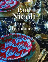 Un art de l'éphémère - Paul Nicoli