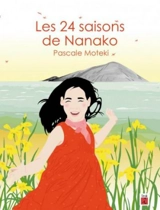 Les 24 saisons de Nanako - Pascale Moteki