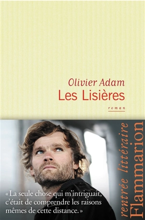 Les lisières - Olivier Adam