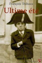 Ultime été - François Thibaux