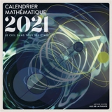 Le ciel dans tous ses états : calendrier mathématique 2021